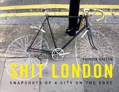 Shit london snapshots from - shit,