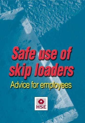 Safe use skip loaders - use, of