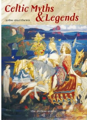 Celtic myths and legends - celtic,