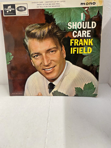 Frank ifield should care - ifield,