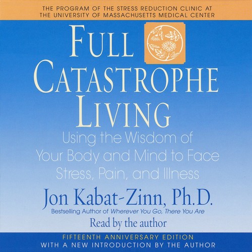 Full catastrophe living - catastrophe, jon