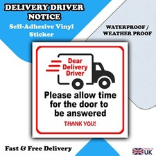 Delivery Driver - Please allow time for the door to be answered - Sticker Sign