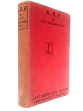A.R.P. (J.B.S. Haldane - 1938)