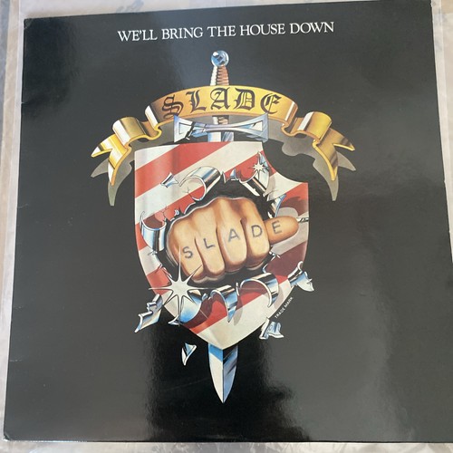 Slade bring the house - -,