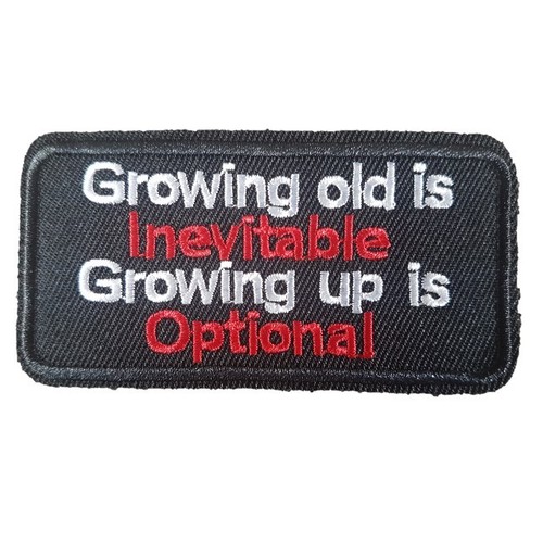 Growing old inevitable - old, is