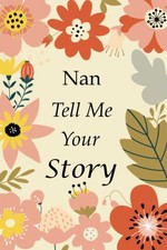 Nan Tell Me Your Story 140+