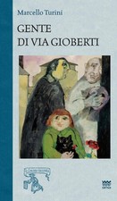 Marcello Turini Gente di via Gioberti (Paperback)