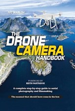 The Drone Camera Handbook: A complete step-by-step guide to ae... by Marloh, Ivo