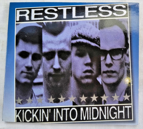 Restless kickin into - restless, "kickin'