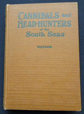 Cannibals and Head-hunters of