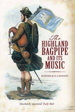 The Highland Bagpipe and Its