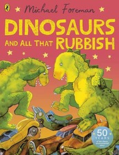 Dinosaurs and All That Rubbish, Foreman, Michael