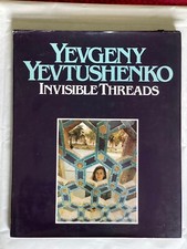 Invisible Threads, by Yevgeny Yevtushenko, Hardback Book, 1979