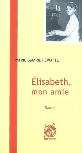 Elisabeth mon amie - elisabeth,,