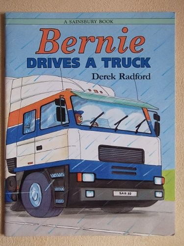 Bernie drives truck - a,