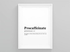 Procaffeinate Funny Definition