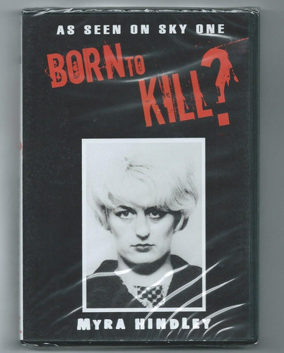 Born kill myra hindley - born,