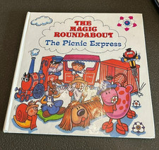 1993 1ST EDITION HARDBACK - MAGIC ROUNDABOUT BOOK - THE PICNIC EXPRESS