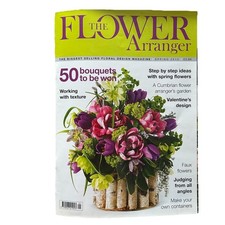 The Flower Arranger Magazine Spring 2012 Floral Design