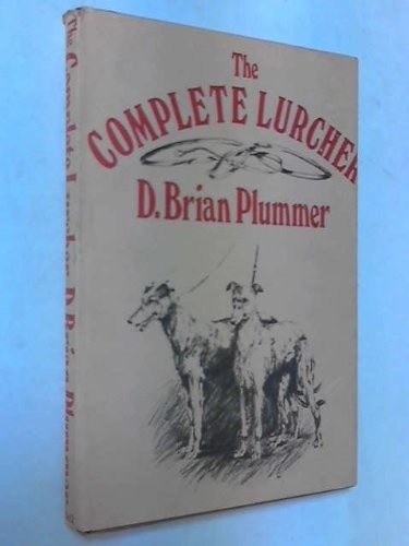 Complete lurcher plummer d - lurcher, plummer,