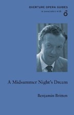 Benjamin Britten A Midsummer