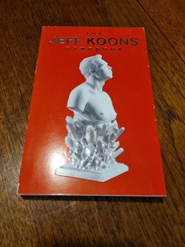 The jeff koons handbook - the,