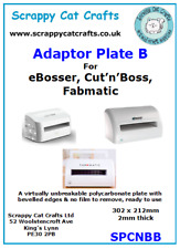 Adaptor plate B by Scrappy Cat Crafts for Cut'n'Boss, Fabmatic, eBosser machines