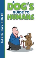 A Dog's Guide to Humans By