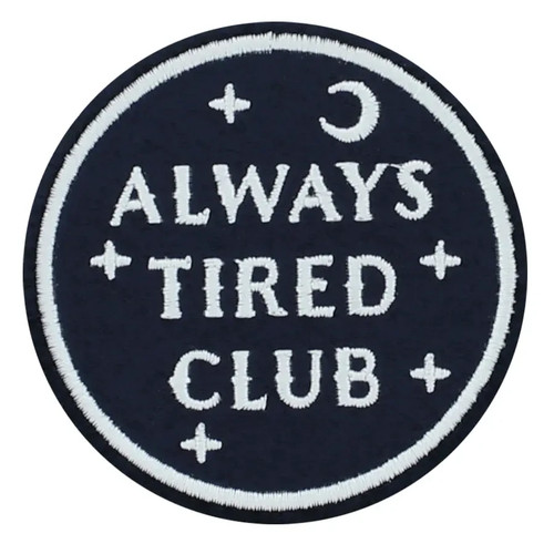 Always tired club - club, patch