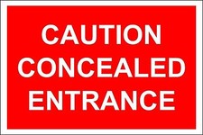 Construction site safety Caution concealed entrance safety sign