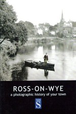 Ross-On-Wye a photographic