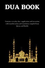 The dua book: Contains 100 everyday..., Nurudeen, Abu U