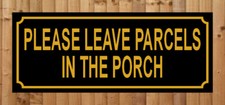 Please leave parcels the - please,
