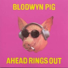 Blodwyn Pig : Ahead Rings Out