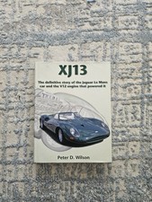 Jaguar XJ13 The Definitive Story Of The Jaguar Le Mans Car And The V12 Engine 