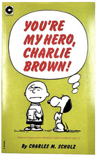 You hero charlie brown - my, hero,