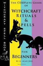 Witchcraft Spell Book: The Complete G..., Joel, G. Alan