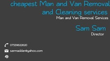 Man and van removal and cleaning services 24/07.