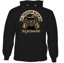 Old Truckers Never Die Mens Funny Lorry Driver Hoodie Van Lorry Arctic Delivery