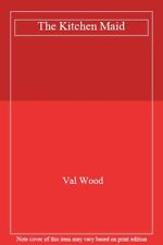 The Kitchen Maid-Val Wood