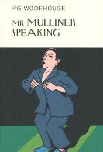 Wodehouse mr mulliner - p.g.,