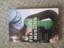 Framing Muslims: Stereotyping and Representation after 9/11 by Amina Yaqin,...