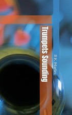 Trumpets Sounding -  NEW R. K