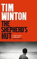 The Shepherd's Hut By Tim Winton