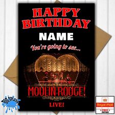 You're Going to See MOULIN ROUGE THE MUSICAL Personalised Birthday Card Any Name