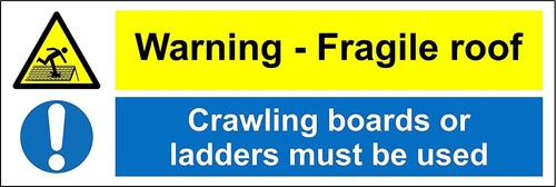 Warning fragile roof crawling - ,