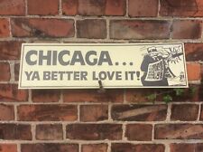 Vintage American US USA Chicago Gangster Sign with Machine Gun Americana + Motto