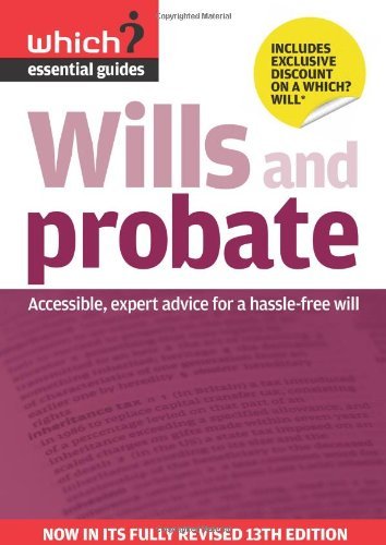 Wills and probate hassle free - and, probate: