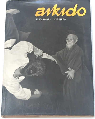 Aikido kisshomaru uyeshiba - aikido, by