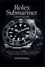 Justin Rado Rolex Submariner